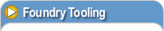 Tool Design, Foundry Patterns and Tooling